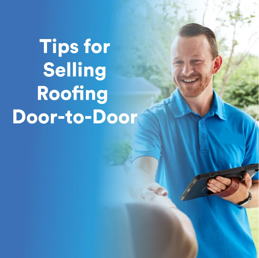 Selling Roofs Door-To-Door: A Complete Guide | Roofr